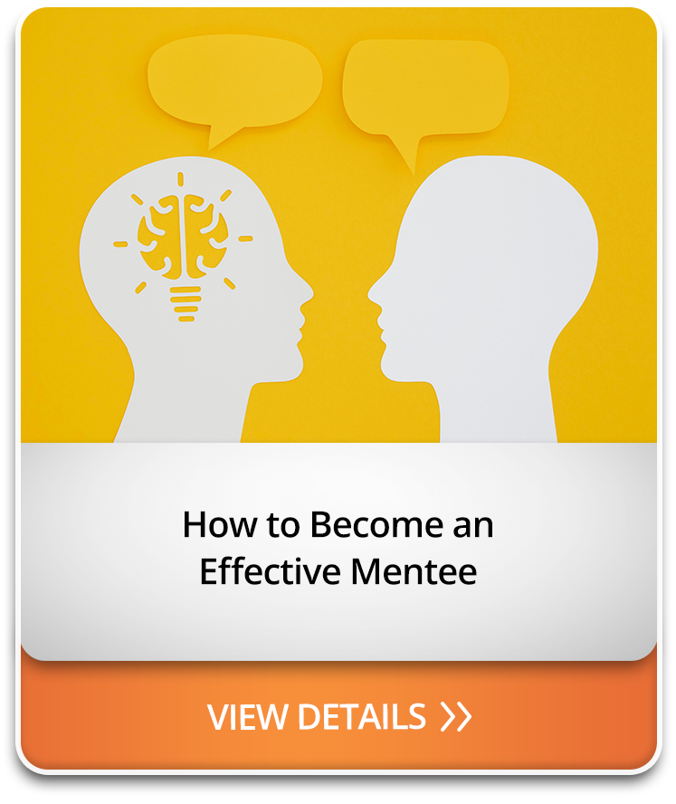 How to Become an Effective Mentee