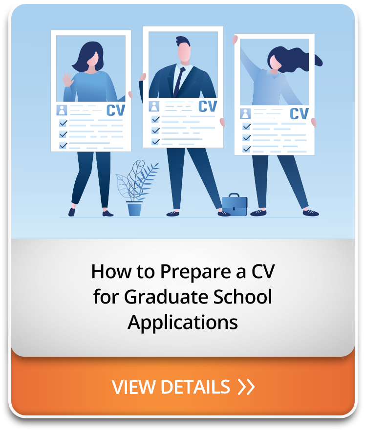 How to Prepare a CV for Graduate School Applications