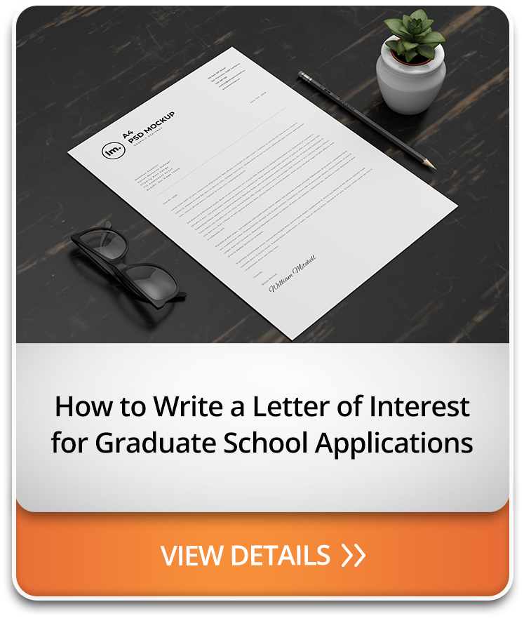 How to Write a Letter of Interest for Graduate School Applications