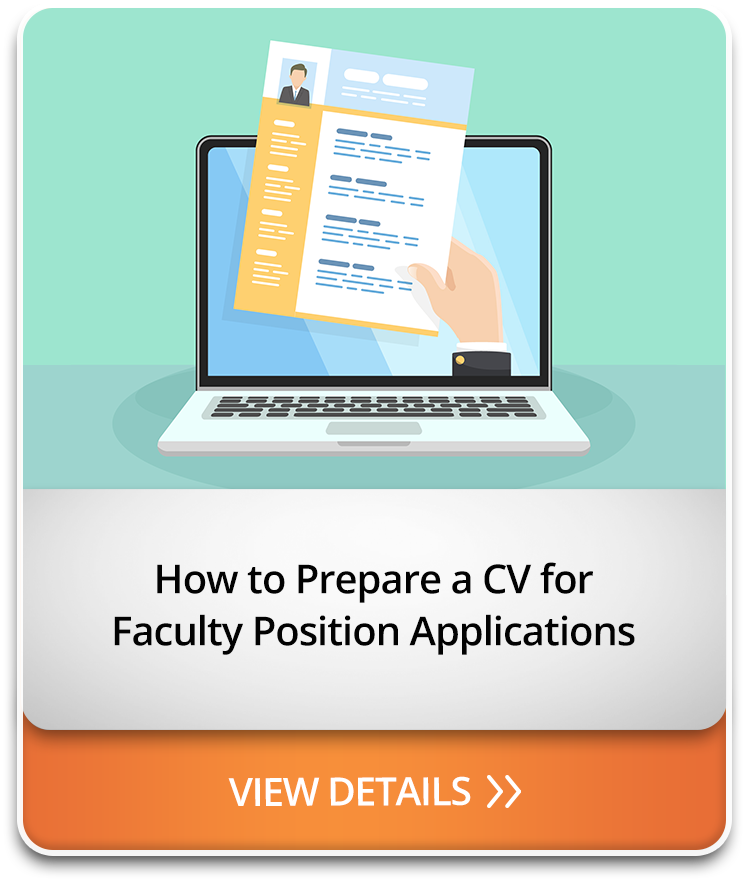 How to Prepare a CV for Faculty Position Applications