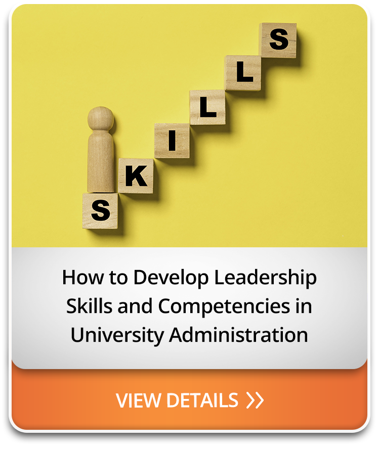 How to Develop Leadership Skills and Competencies in University Administration