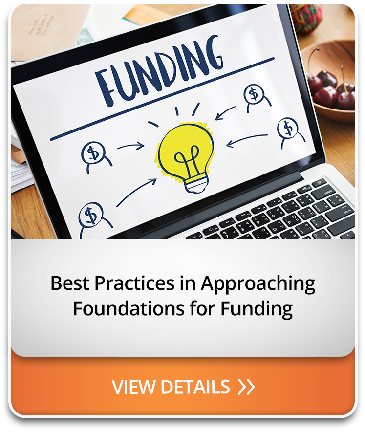 Best Practices in Approaching Foundations for Funding