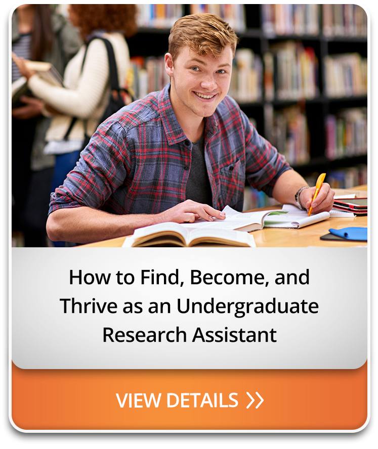 How to Find, Become, and Thrive as an Undergraduate Research Assistant