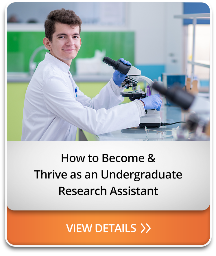 How to Become and Thrive as an Undergraduate Research Assistant