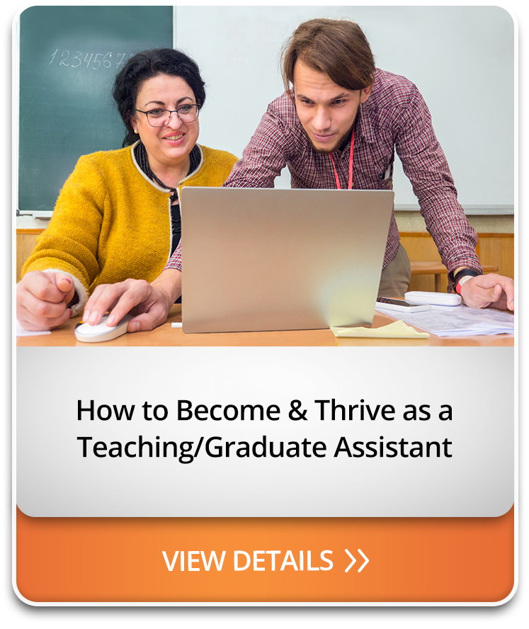 How to Become and Thrive as a Teaching/Graduate Assistant