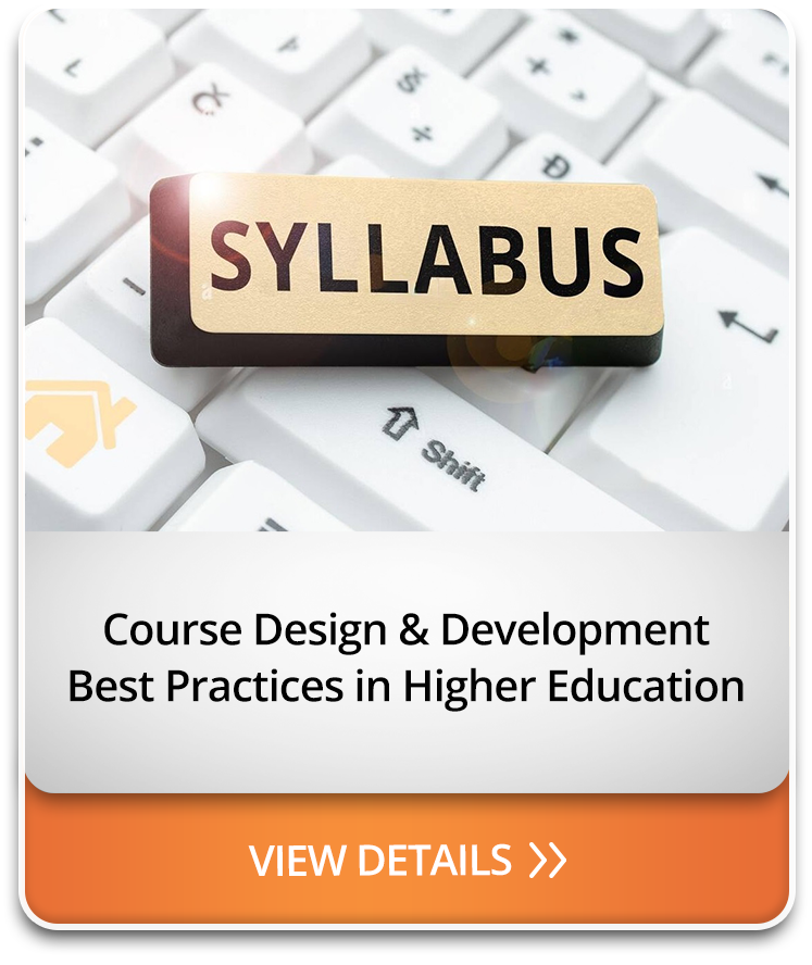Course Design & Development Best Practices in Higher Education