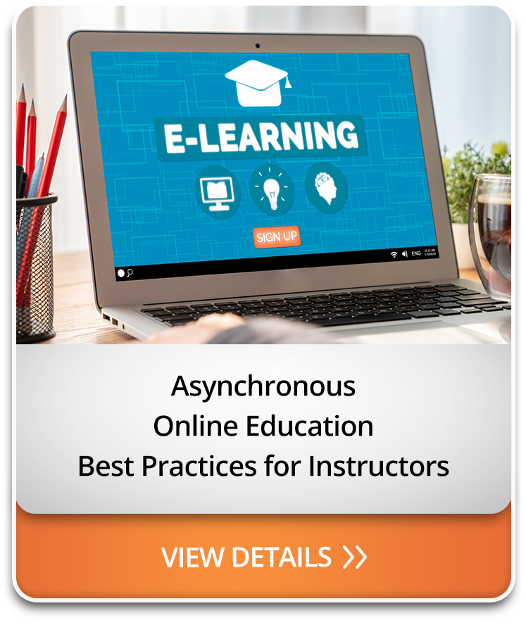 Asynchronous Online Education Best Practices for Instructors