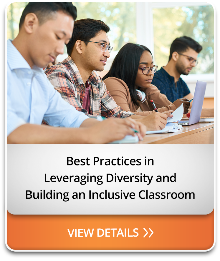 Best Practices in Leveraging Diversity and Building an Inclusive Classroom
