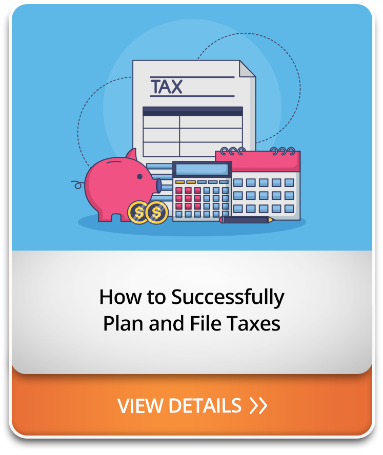 How to Successfully Plan and File Taxes