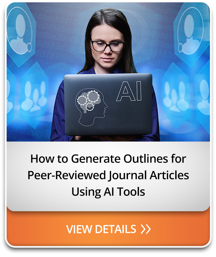 How to Generate Outlines for Peer-Reviewed Journal Articles Using AI Tools