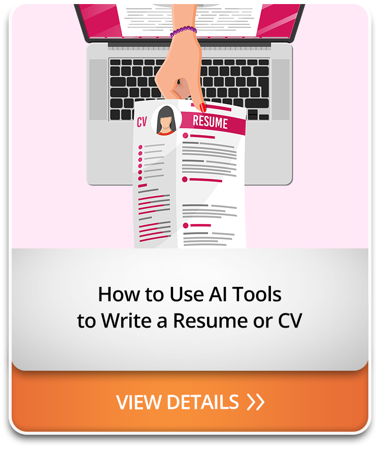 How to Use AI Tools to Write a Resume or CV