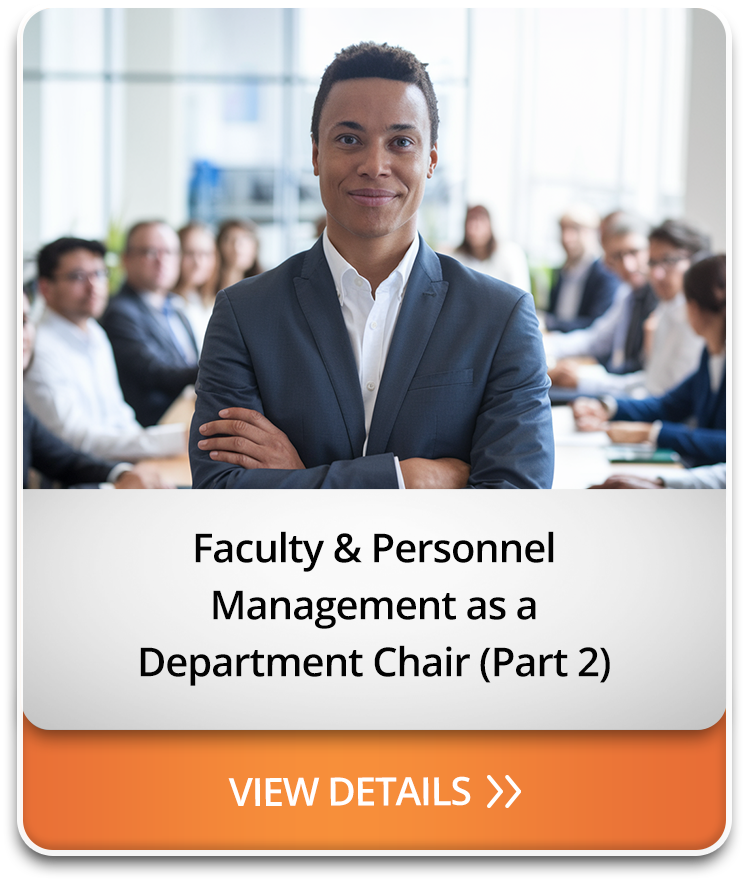 Faculty & Staff Management as a Department Chair (Part 2)
