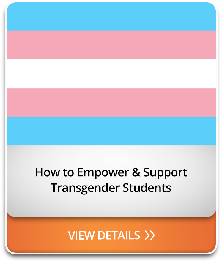 How to Empower & Support Transgender Students