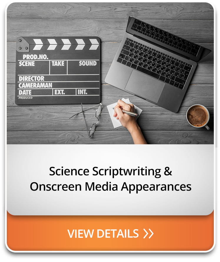 Science Scriptwriting & Onscreen Media Appearances