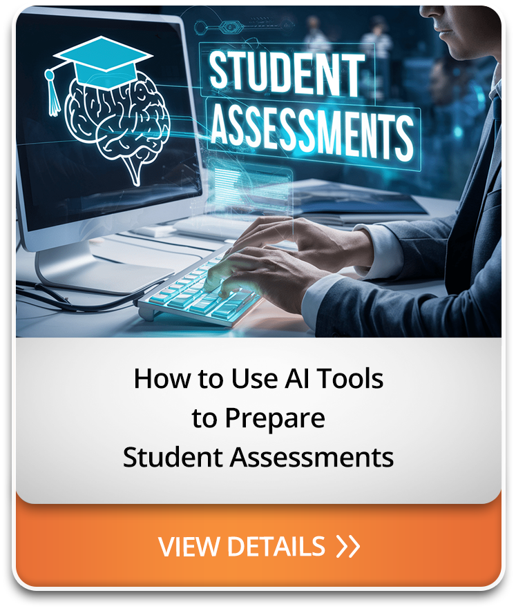How to Use AI Tools to Prepare Student Assessments