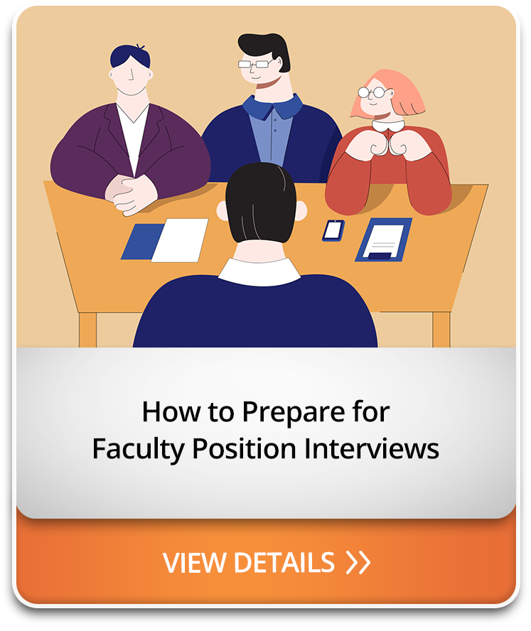 How to Prepare for Faculty Position Interviews