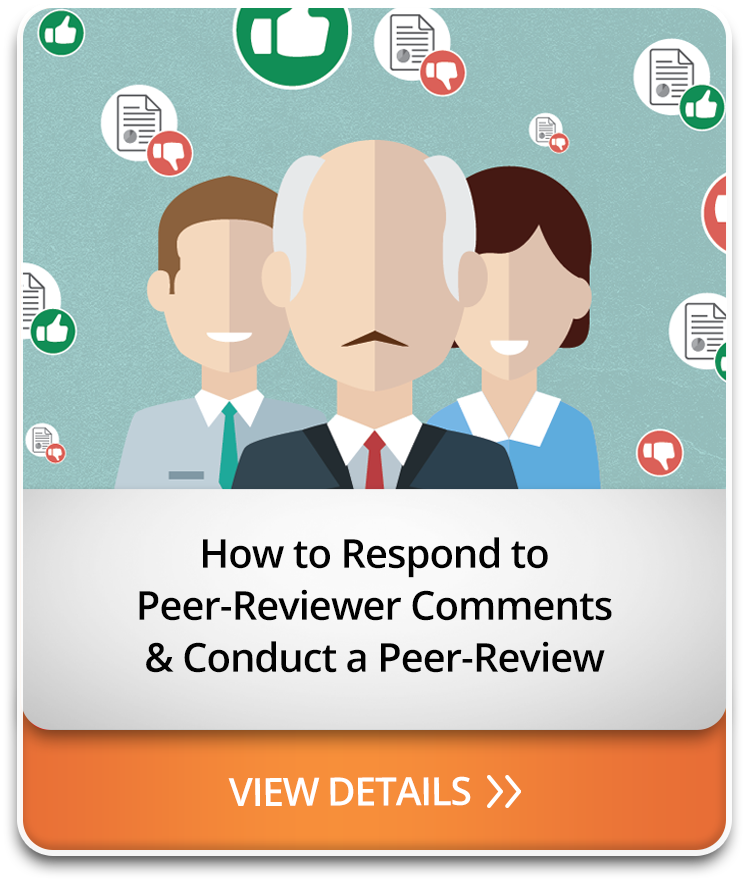 How to Respond to Peer-Reviewer Comments & Conduct a Peer-Review