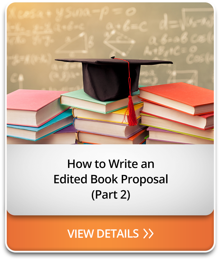 How to Write an Edited Book Proposal (Part 2)